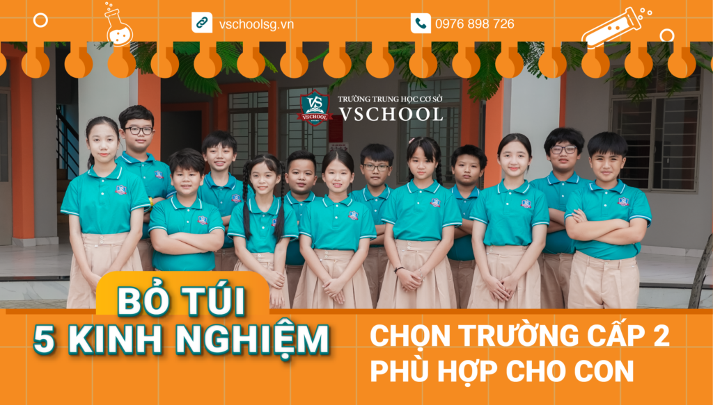 Bỏ túi 5 kinh nghiệm chọn trường cấp 2 phù hợp cho con